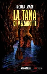 La tana di mezzanotte di Richard Laymon, 2017, Independent Legions Publishing