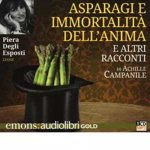 ASPARAGI E IMMORTALITA DELL ANIMA GOLD di ACHILLE CAMPANILE