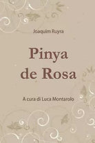Pinya de Rosa di Joaquim Ruyra, 2019, Youcanprint