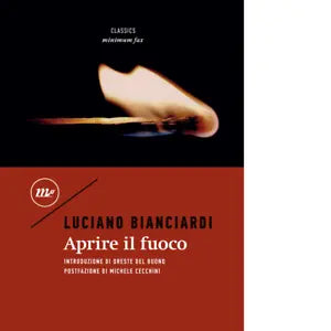 Aprire il fuoco di Luciano Bianciardi