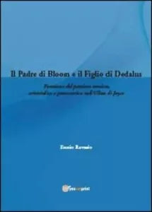 Il padre di Bloom e il figlio di Dedalus di Ennio Ravasio, 2013, Youcanprint