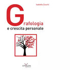GRAFOLOGIA E CRESCITA PERSONALE di ISABELLA ZUCCHI