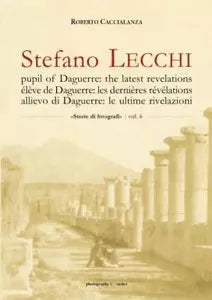 STEFANO LECCHI pupil of Daguerre