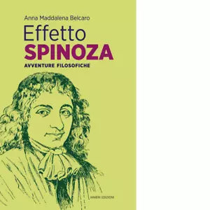 Effetto Spinoza Avventure filosofiche di Anna Maddalena Belcaro