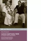 Lezioni dall India 1939 Lo sviluppo creativo nel bambino di Maria Montessori