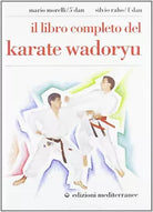 Il libro completo del karate wadoryu