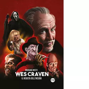 Wes Craven Il regista dell incubo di Mariano Mesti
