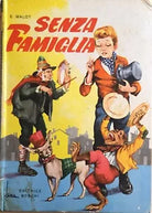 Senza famiglia di Ettore Malot, 1969, Editrice Boschi