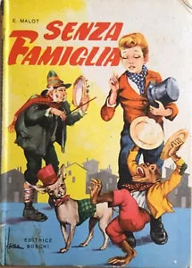 Senza famiglia di Ettore Malot, 1969, Editrice Boschi