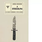 A Stoccolma Da August Strindberg a Stieg Larsson