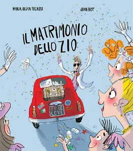 Il matrimonio dello zio - Maria Silvia Fiengo, 2020, Lo Stampatello