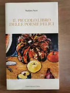 Il piccolo libro delle poesie felici - S. Serri - L Ortica - 2013 - AR