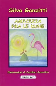 Amicizia fra le dune di Silva Ganzitti