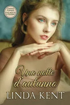 Una Notte D autunno di Linda Kent