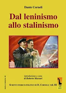 Dal leninismo allo stalinismo. Scritti storico-politici di Dante Corneli di Dant