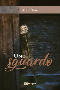 Uno Sguardo di Gloria Nanni, 2019, Youcanprint