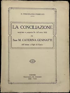 La conciliazione auspicata e proposta fin dall anno 1902 da Suor M Caterina Gen