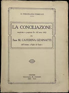 La conciliazione auspicata e proposta fin dall anno 1902 da Suor M Caterina Gen