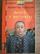Banditi e marionette- K. Paterson - Piemme - 1997 - AR