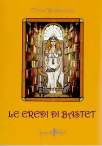 Le eredi di Bastet di Elena Romanello