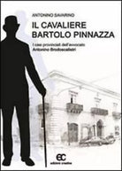 Il cavaliere Bartolo Pinnazza di Antonino Savarino
