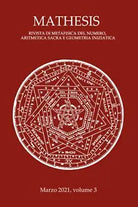 Mathesis volume 3: Rivista di metafisica del numero, aritmetica sacra e geometri