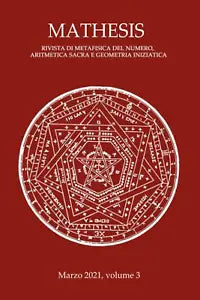 Mathesis volume 3: Rivista di metafisica del numero, aritmetica sacra e geometri