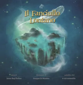 Il fanciullo lontano - Jason Ray Forbus, P. Di Mambro, 2020, Ali Ribelli Ed.