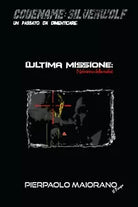 L’Ultima Missione - Nel mirino della mafia! di Il Pierpo, 2016, Youcanprint