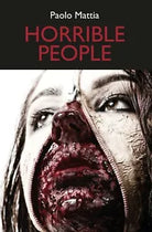 Horrible people - Paolo Mattia, 2019, Youcanprint