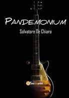 Pandemonium di Salvatore De Chiara