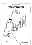 Trentaduec di Michele Matejka
