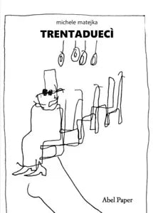 Trentaduec di Michele Matejka