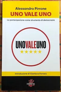 Uno vale uno La partecipazione come strumento di democrazia di Alessandro Pirr
