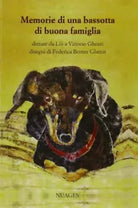 Memorie di una bassotta di buona famiglia di Vittorio Ghezzi, 2013, Nuages