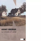 La strada di casa di Kent Haruf