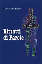 Ritratti di parole di Maria Grazia Sereni, 2015, Universitas Studiorum