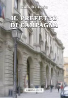 Il prefetto di campagna di Gino Di Tizio