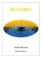 Bluoro di Gianni Dall’Asta, Roberto Mancuso, 2019, Youcanprint