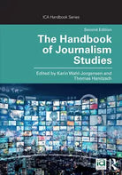 The Handbook of Journalism Studies