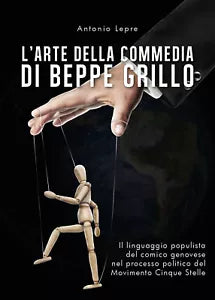 L’arte della commedia di Beppe Grillo - Antonio Lepre, 2019, Youcanprint