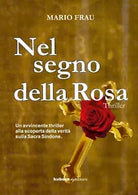 Nel segno della Rosa di Mario Frau, 2020, Kubera Edizioni