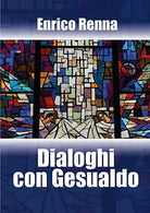 Dialoghi con Gesualdo di Enrico Renna, 2018, Youcanprint