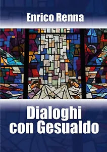 Dialoghi con Gesualdo di Enrico Renna, 2018, Youcanprint