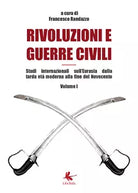 Rivoluzioni e guerre civili Volume I - Francesco Randazzo, 2019, Libellula