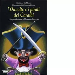 Duvolte e i pirati dei Caraibi Un professore all arrembaggio