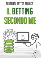 Il Betting secondo me - Aa. Vv., Youcanprint