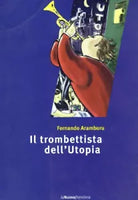 Il trombettista dell utopia di Fernando Aramburu