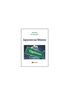 Sopravvivere con l’ottimismo - M. Gaetana Basile, 2015, Youcanprint