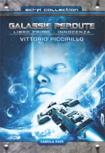 Innocenza. Galassie perdute di Vittorio Piccirillo, 2017, Innocenza. Galassie Pe